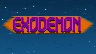 Exodemon | NOT ENOUGH AMMO