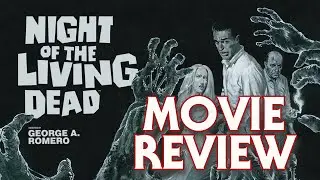 Night Of The Living Dead (1968) | Movie Review