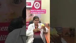 How To Check Fever In Babies And Kids