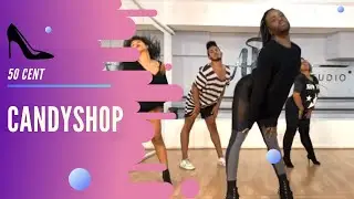 CANDYSHOP 50 CENT CHOREOGRAPHY ANDREY FELLIPY