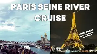 Paris River Cruise | Seine River Cruise | Eiffel Tower View | Day & Night Cruise