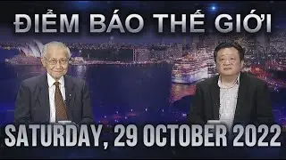Điểm B&aacute;o Thế Giới - 29/10/2022