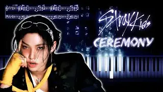 Stray Kids - 'CEREMONY' | Piano Tutorial & Sheet Music