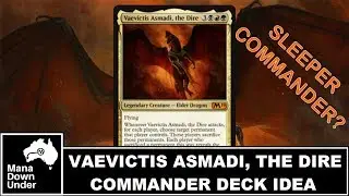 MTG Commander Deck Idea - Vaevictis Asmadi, the Dire (Sleeper Commander?)