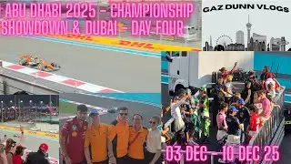 F1 2025 ABU DHABI: THE LAST RACE AND F1 CHAMPIONSHIP SHOWDOWN 2025:  INCLUDING DUBAI - DAY FOUR