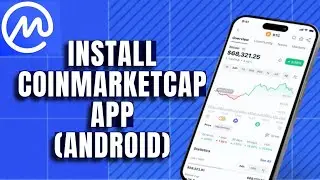 How to Download CoinMarketCap App 2025?