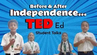 Before & After Independence Ted Ed Student&nbsp;Talks PMS TIRUMALAGIRI |CAMPUS KHABAR| Pallavi school|