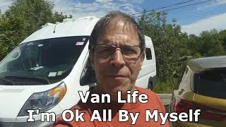 Van Life - I'm OK All By Myself