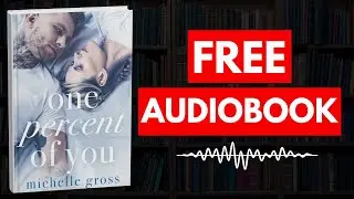 One Percent of You by Michelle Gross [ Full Audiobook Free ]