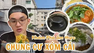 Ẩm Thục Chung Cư Xóm Cải | Một Góc Nhỏ Ẩm Thực Người Hoa Tại Quận 5