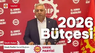 EMEP Genel Başkanı Seyit Aslan: 2026 bütçesi halktan yana değil!