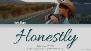 Eric Nam (에릭남) - Honestly (솔직히) - Color Coded Lyrics [Han|Rom|Eng]