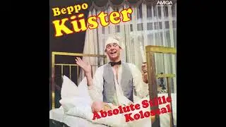 Beppo K&uuml;ster - Absolute Stille