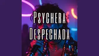 Psychera Despechada (Remix)