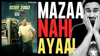 Scam 2003 Review || Scam 2003 All Episodes || Scam 2003 Web Series Review || SonyLIV || Faheem Taj