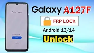 Samsung A127F FRP Lock on Android 13 & 14  Unlock Via Very Easy Tool
