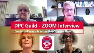 Dalgety Parish Church Guild - ZOOM Interview by Minister