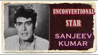 DIL DHOONDHTA HAI PHIR WOHI -- (REMEMBERING - SANJEEV KUMAR )