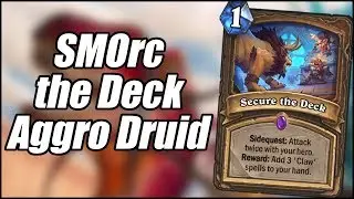 SMOrc the Deck Aggro Druid | Galakrond's Awakening |Hearthstone