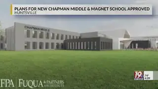 Plans for new Chapman middle and magnet school approved | Nov. 19, 2025 | News 19 at 4 p.m.