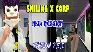 Smiling X Corp New Mission Full Gameplay