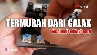 Unboxing keyboard mechanical murah! Galax gaming keyboard (stl-03)
