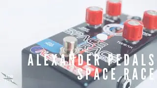 Alexander Pedals - Space Race // Gearfever - FULL COURSE MEAL