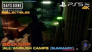 DAYS GONE REMASTERED | BELKNAP - ALL AMBUSH CAMPS (Summary) | PS5 Pro | 4K