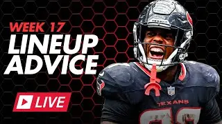 Fantasy Football Week 17 Start/Sit Lineup Advice