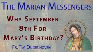 Why September 8th for Mary's Birthday?