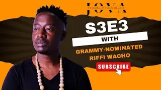 JOVA Podcast | S3E3 | Grammy Nominated Riffi Wacho