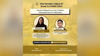 Road to ICONIC 2024: Low-Carbon Development | PPIJ Round Table