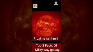 Top 3 Milky Way galaxy facts you didn't know! part 1  😲🤯    #shorts #milkyway #facts