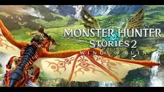 What Awaits Us In This Story?(Monster Hunter: Stories 2 Wings Of Ruin #2)