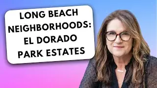 Long Beach Neighborhood Tour El Dorado Park Estates    90808    Long Beach Homes for Sale