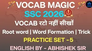 Vocab Magic | SSC 2026 VOCABULARY | Vocabulary PYQ | ROOT WORD |TRICK | Vocabulary by ABHISHEK SIR 