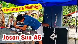 Testing sa 2 dual Midhigh gamit Joson SUN A6 Power Amplifier | Mixer to Power Amplifier