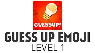 Guess Up Emoji Level 1 Answers