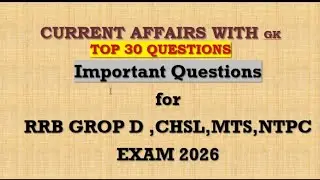 Top 30 current affairs questions 🔴 with Gk 🔴 rrb,CHSL,MTS,NTPC, exam 2026