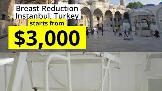 Life Changing Breast Reduction Package in Istanbul, Turkey