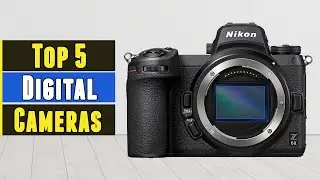 Top 5 Best Digital Cameras 2021