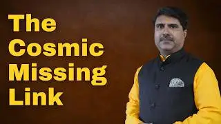 Hiranyagarbha: The Missing Link Between Consciousness and Cosmos
