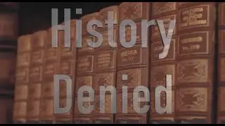 History Denied