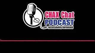 Chax Chat Accessibility Podcast - PDF Forms: Designed to Be Filled and Accessible