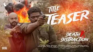 Death and Destruction: Title Reveal | Tamil Thriller Short Film