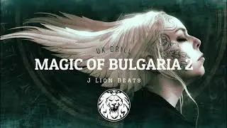 J Lion Beats - ''Magic Of Bulgaria Part.2'' | Drill | Slavic