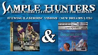 Sample Hunters : 07 Ewing (Laserdisc Visions - New Dreams Ltd)