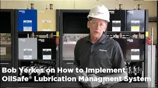 How to implement a Lubricant Management Program with OilSafe&reg; - Part 1