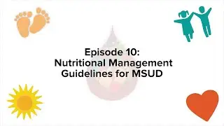 Newborn Screening | Nutritional Management Guidelines for MSUD