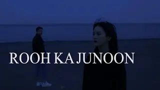 Rooh Ka Junoon - Ek ehsaas jo ishq ki hadon ke paar hai. 💔🔥